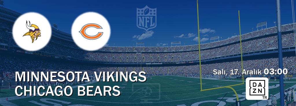 Karşılaşma Minnesota Vikings - Chicago Bears DAZN'den canlı yayınlanacak (Salı, 17. Aralık  03:00).