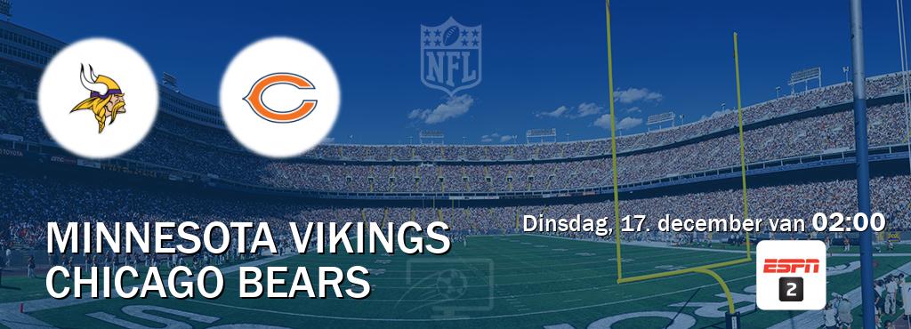 Wedstrijd tussen Minnesota Vikings en Chicago Bears live op tv bij ESPN 2 (dinsdag, 17. december van  02:00).