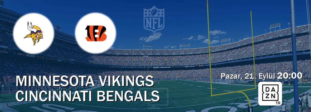 Karşılaşma Minnesota Vikings - Cincinnati Bengals DAZN'den canlı yayınlanacak (Pazar, 21. Eylül 20:00). Karşılaşma Minnesota Vikings - Cincinnati Bengals DAZN'den canlı yayınlanacak (Pazar, 21. Eylül 20:00).
