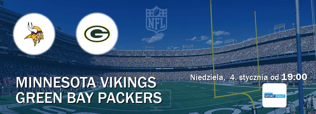 Gra między Minnesota Vikings i Green Bay Packers transmisja na żywo w Polsat Sport Fight (niedziela,  4. stycznia od  19:00).