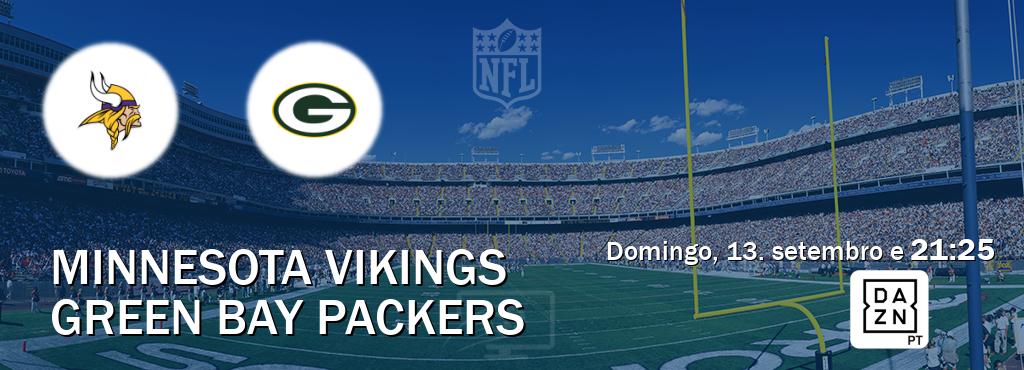 Jogo entre Minnesota Vikings e Green Bay Packers tem emissão DAZN (domingo, 13. setembro e  21:25).