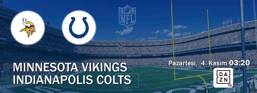 Karşılaşma Minnesota Vikings - Indianapolis Colts DAZN'den canlı yayınlanacak (Pazartesi,  4. Kasım  03:20).