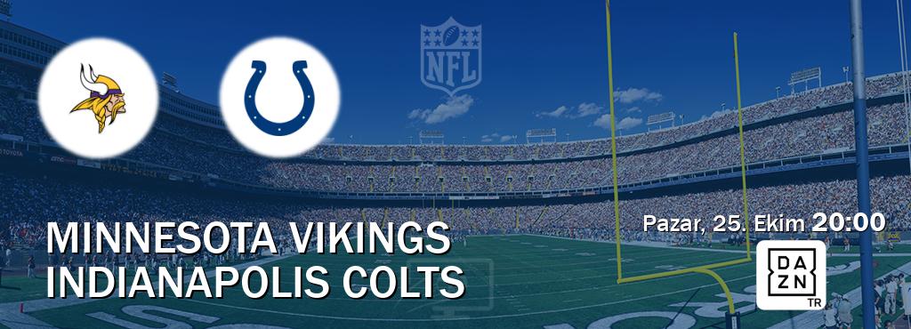 Karşılaşma Minnesota Vikings - Indianapolis Colts DAZN'den canlı yayınlanacak (Pazar, 25. Ekim 20:00). Karşılaşma Minnesota Vikings - Indianapolis Colts DAZN'den canlı yayınlanacak (Pazar, 25. Ekim 20:00).