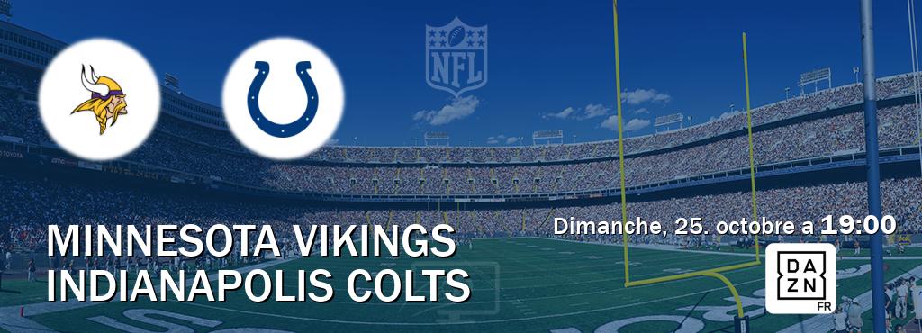 Match entre Minnesota Vikings et Indianapolis Colts en direct à la DAZN (dimanche, 25. octobre a  19:00).