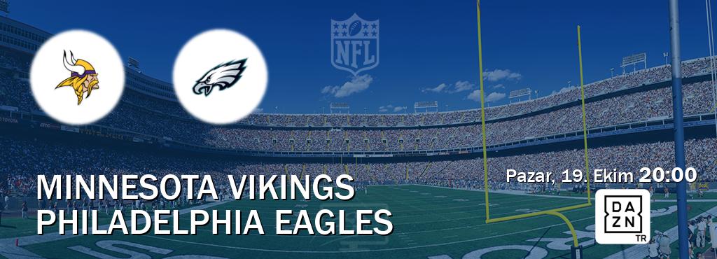 Karşılaşma Minnesota Vikings - Philadelphia Eagles DAZN'den canlı yayınlanacak (Pazar, 19. Ekim 20:00). Karşılaşma Minnesota Vikings - Philadelphia Eagles DAZN'den canlı yayınlanacak (Pazar, 19. Ekim 20:00).