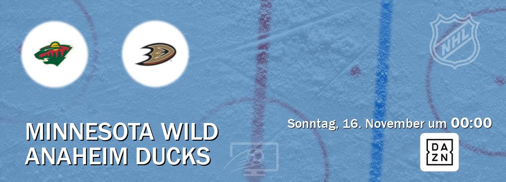 Das Spiel zwischen Minnesota Wild und Anaheim Ducks wird am Sonntag, 16. November um 00:00, live vom DAZN übertragen. Das Spiel zwischen Minnesota Wild und Anaheim Ducks wird am Sonntag, 16. November um 00:00, live vom DAZN übertragen.