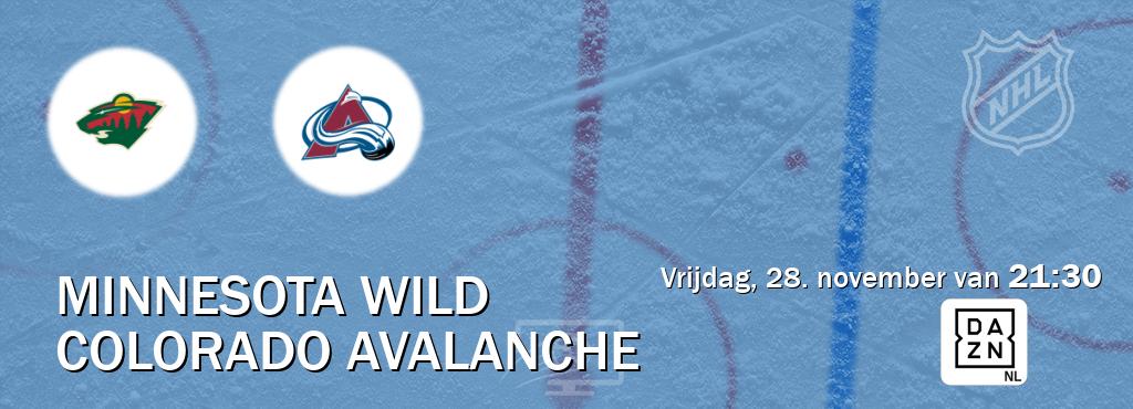 Wedstrijd tussen Minnesota Wild en Colorado Avalanche live op tv bij DAZN (vrijdag, 28. november van 21:30). Wedstrijd tussen Minnesota Wild en Colorado Avalanche live op tv bij DAZN (vrijdag, 28. november van 21:30).