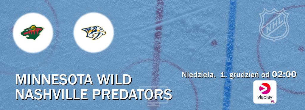 Gra między Minnesota Wild i Nashville Predators transmisja na żywo w Viaplay Polska (niedziela,  1. grudzień od  02:00).