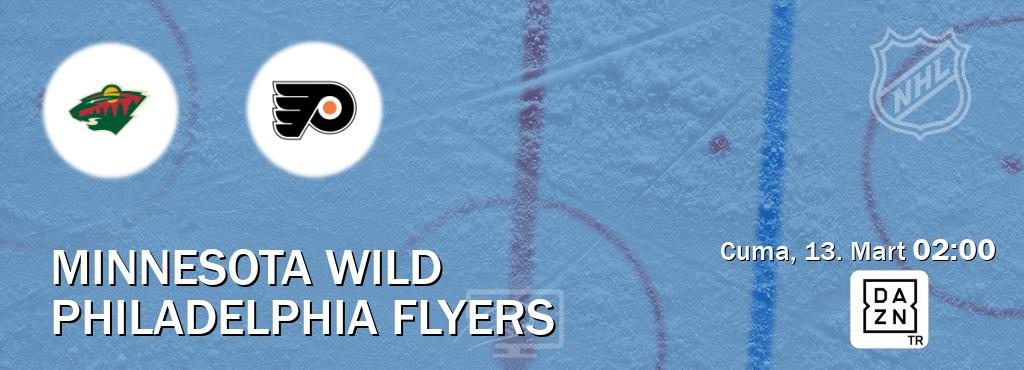Karşılaşma Minnesota Wild - Philadelphia Flyers DAZN'den canlı yayınlanacak (Cuma, 13. Mart  02:00).