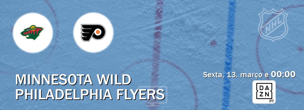 Jogo entre Minnesota Wild e Philadelphia Flyers tem emissão DAZN (sexta, 13. março e  00:00).