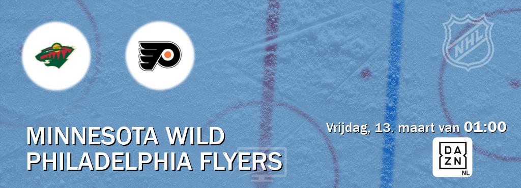 Wedstrijd tussen Minnesota Wild en Philadelphia Flyers live op tv bij DAZN (vrijdag, 13. maart van  01:00).