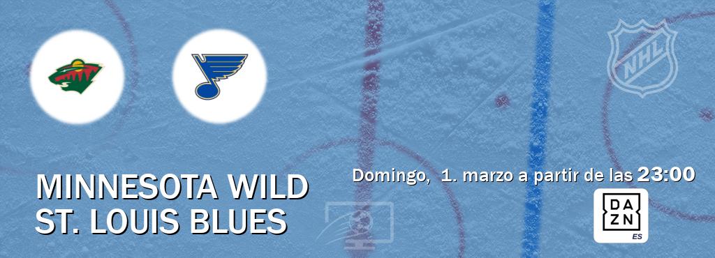 El partido entre Minnesota Wild y St. Louis Blues será retransmitido por DAZN España (domingo,  1. marzo a partir de las  23:00).