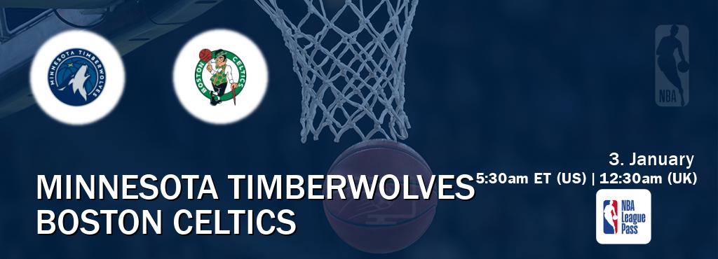 You can watch game live between Minnesota Timberwolves and Boston Celtics on NBA League Pass.