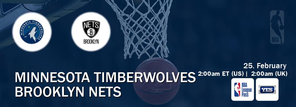 You can watch game live between Minnesota Timberwolves and Brooklyn Nets on NBA League Pass and YES(US).
