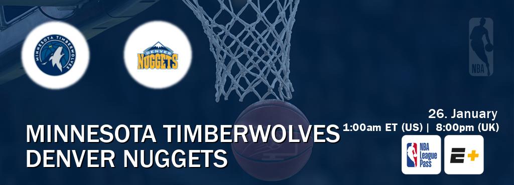 You can watch game live between Minnesota Timberwolves and Denver Nuggets on NBA League Pass and ESPN+(US).