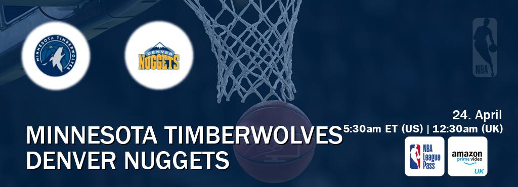 You can watch game live between Minnesota Timberwolves and Denver Nuggets on NBA League Pass and Amazon Prime Video UK(UK).