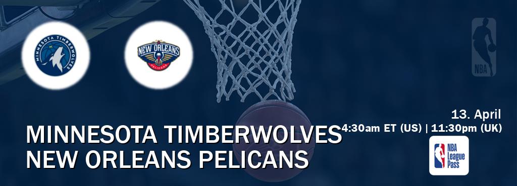 You can watch game live between Minnesota Timberwolves and New Orleans Pelicans on NBA League Pass.