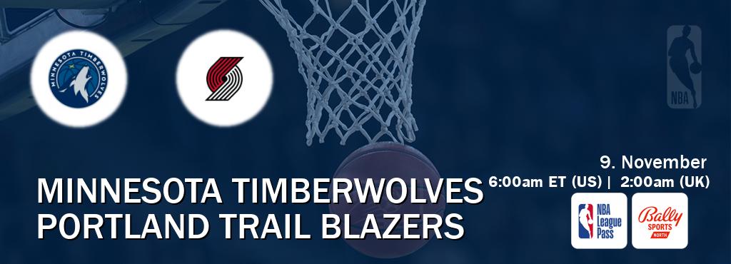 You can watch game live between Minnesota Timberwolves and Portland Trail Blazers on NBA League Pass and Bally Sports North(US).