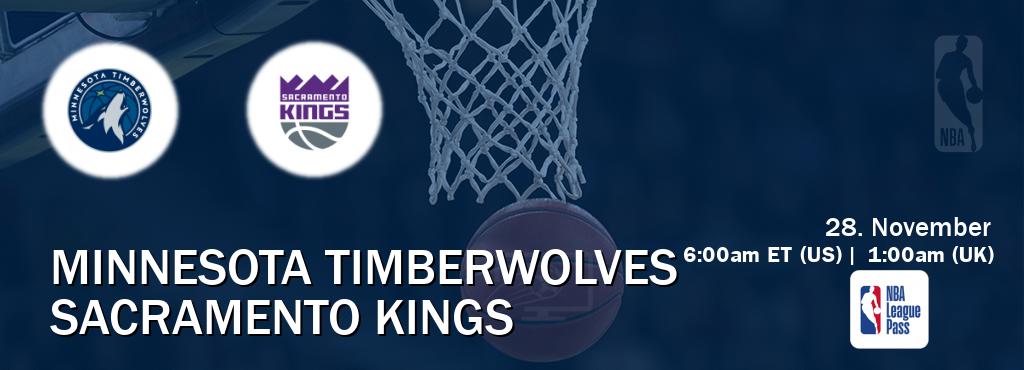 You can watch game live between Minnesota Timberwolves and Sacramento Kings on NBA League Pass.