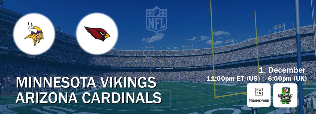 You can watch game live between Minnesota Vikings and Arizona Cardinals on DAZN NFL Game Pass and NFL Sunday Ticket(US).