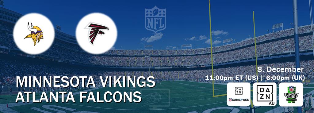 You can watch game live between Minnesota Vikings and Atlanta Falcons on DAZN NFL Game Pass, DAZN(AU), NFL Sunday Ticket(US).