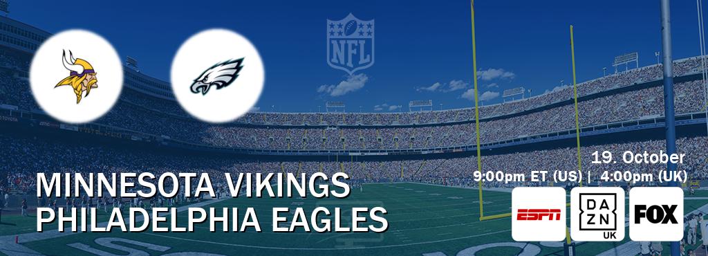 You can watch game live between Minnesota Vikings and Philadelphia Eagles on ESPN(AU), DAZN UK(UK), FOX(US). You can watch game live between Minnesota Vikings and Philadelphia Eagles on ESPN(AU), DAZN UK(UK), FOX(US).