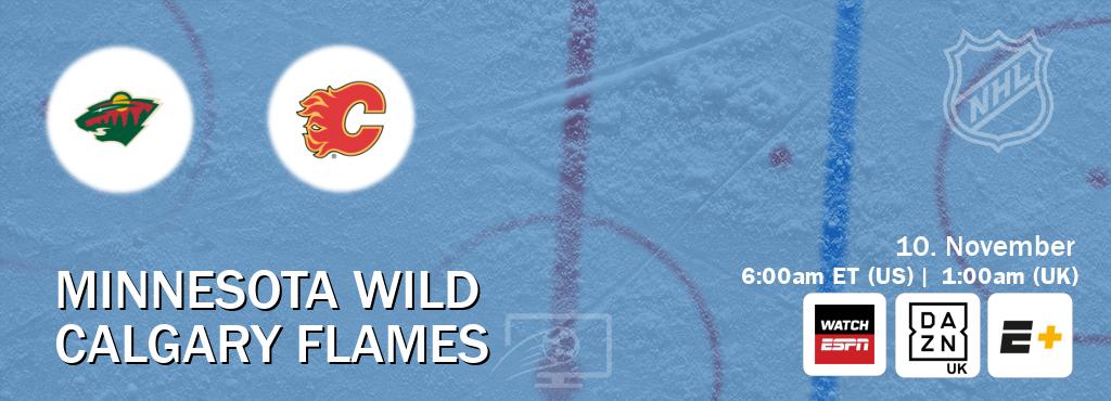 You can watch game live between Minnesota Wild and Calgary Flames on WatchESPN(AU), DAZN UK(UK), ESPN+(US). You can watch game live between Minnesota Wild and Calgary Flames on WatchESPN(AU), DAZN UK(UK), ESPN+(US).