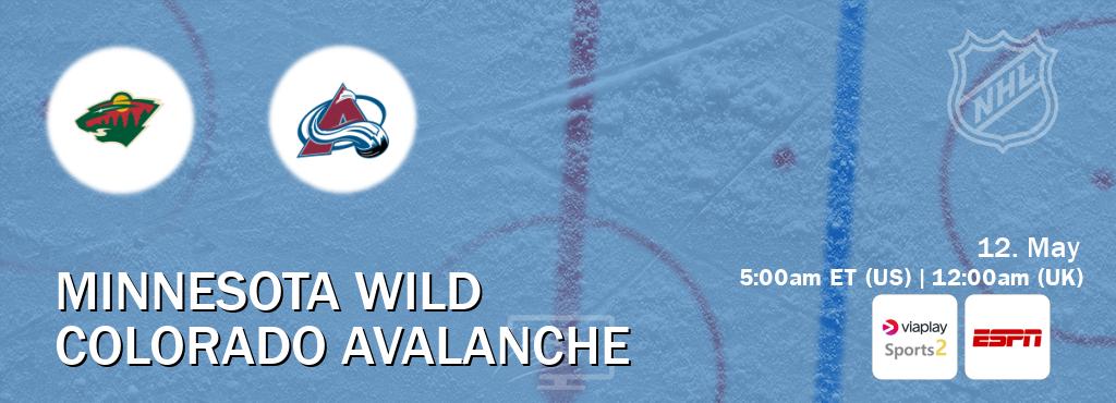 You can watch game live between Minnesota Wild and Colorado Avalanche on Viaplay Sports 2(UK) and ESPN(US).