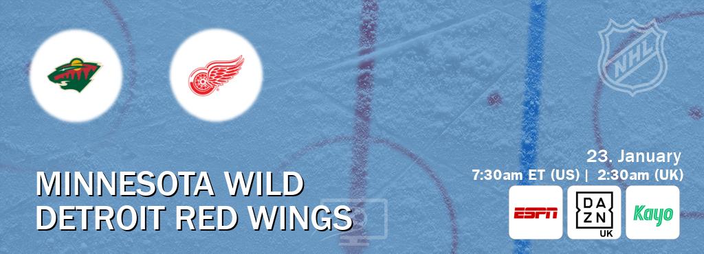 You can watch game live between Minnesota Wild and Detroit Red Wings on ESPN(AU), DAZN UK(UK), Kayo Sports(AU). You can watch game live between Minnesota Wild and Detroit Red Wings on ESPN(AU), DAZN UK(UK), Kayo Sports(AU).