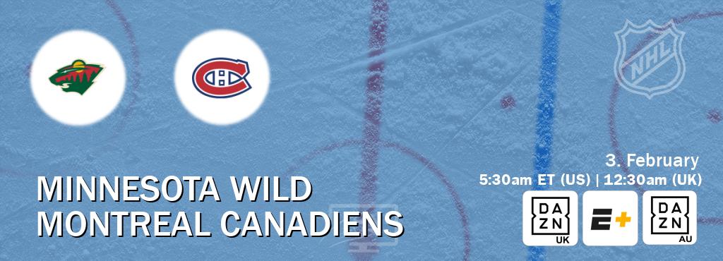You can watch game live between Minnesota Wild and Montreal Canadiens on DAZN UK(UK), ESPN+(US), DAZN(AU).