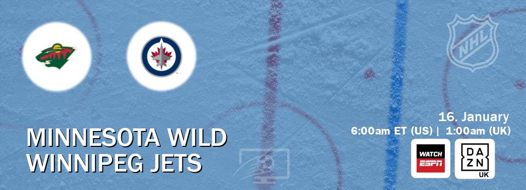 You can watch game live between Minnesota Wild and Winnipeg Jets on WatchESPN(AU) and DAZN UK(UK).