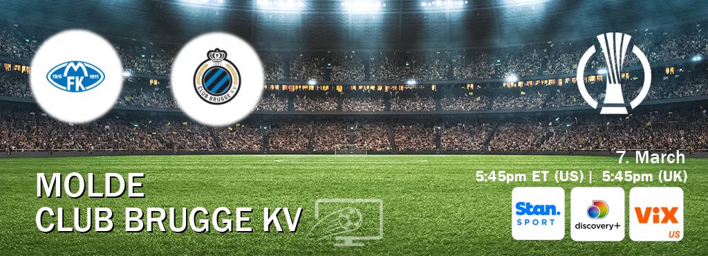You can watch game live between Molde and Club Brugge KV on Stan Sport(AU), Discovery +(UK), VIX(US).