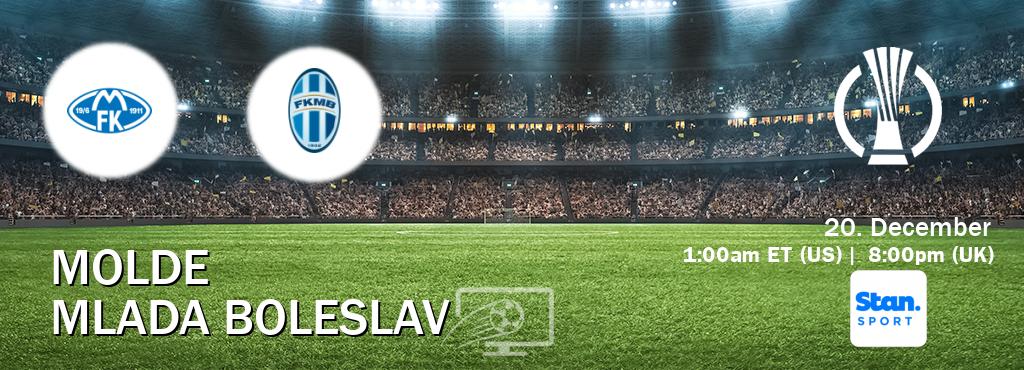 You can watch game live between Molde and Mlada Boleslav on Stan Sport(AU).