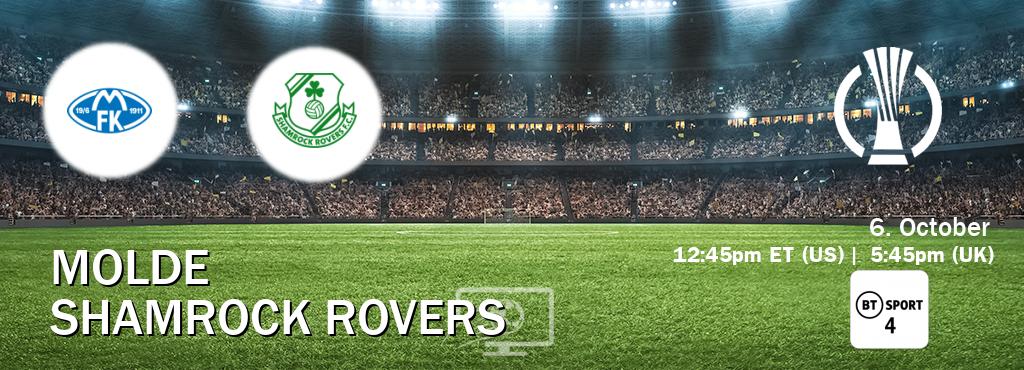 You can watch game live between Molde and Shamrock Rovers on BT Sport 4.