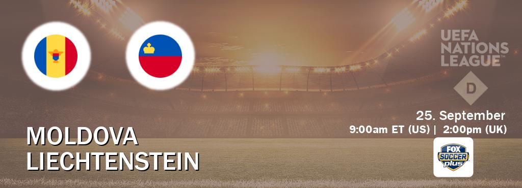 You can watch game live between Moldova and Liechtenstein on Fox Soccer Plus.