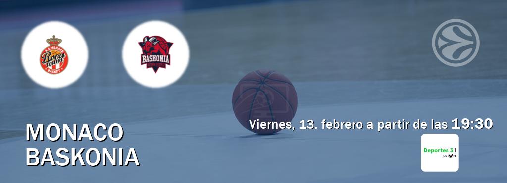 El partido entre Monaco y Baskonia será retransmitido por Movistar Deportes 3 (viernes, 13. febrero a partir de las  19:30).