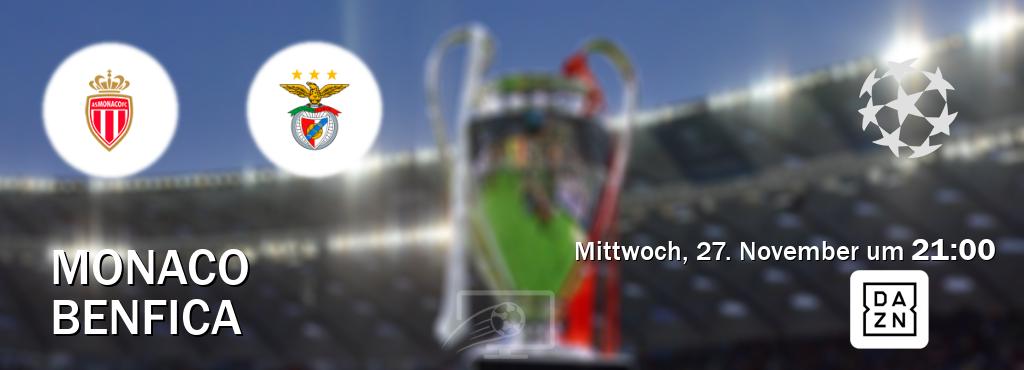 Das Spiel zwischen Monaco und Benfica wird am Mittwoch, 27. November um  21:00, live vom DAZN übertragen.