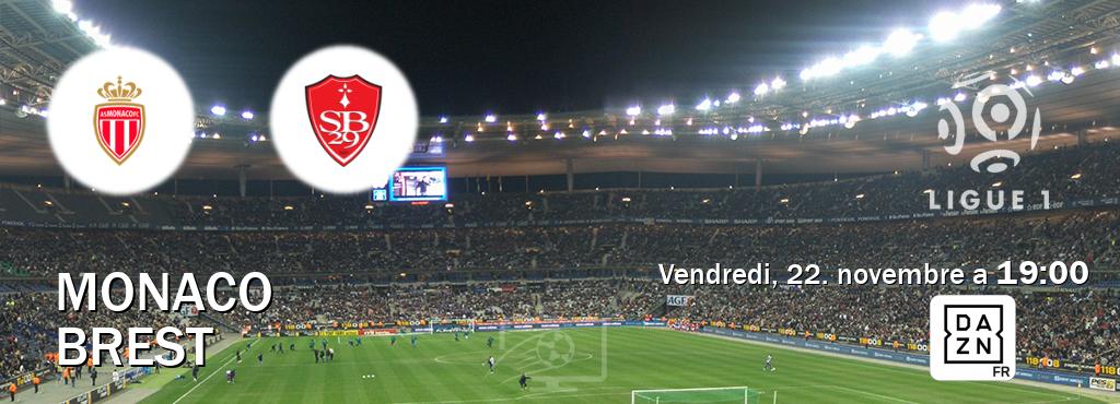 Match entre Monaco et Brest en direct à la DAZN (vendredi, 22. novembre a  19:00).