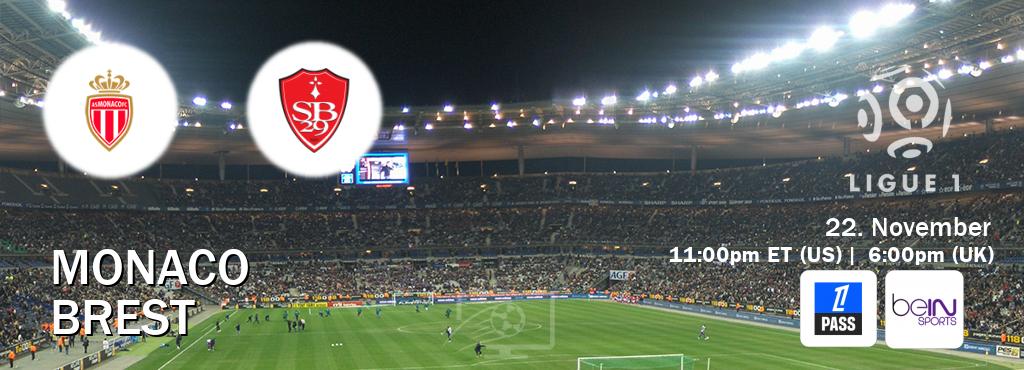 You can watch game live between Monaco and Brest on Ligue 1 Pass(UK) and beIN SPORTS USA(US).