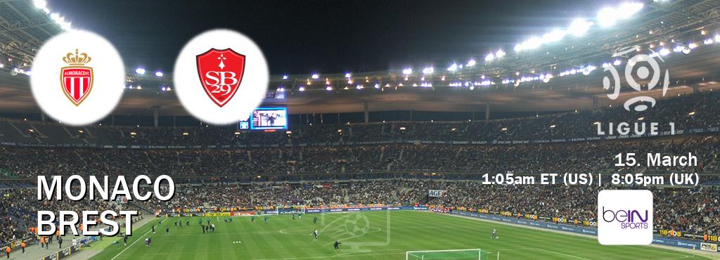 You can watch game live between Monaco and Brest on beIN SPORTS USA(US). You can watch game live between Monaco and Brest on beIN SPORTS USA(US).