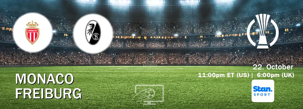 You can watch game live between Monaco and Freiburg on Stan Sport(AU).