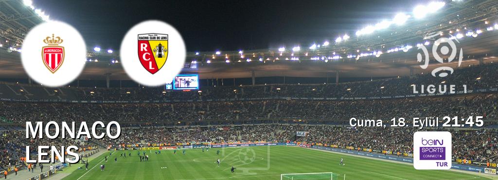 Karşılaşma Monaco - Lens Bein Sports Connect'den canlı yayınlanacak (Cuma, 18. Eylül  21:45).