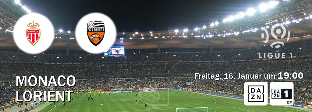 Das Spiel zwischen Monaco und Lorient wird am Freitag, 16. Januar um  19:00, live vom DAZN und DAZN 1 Deutschland übertragen.