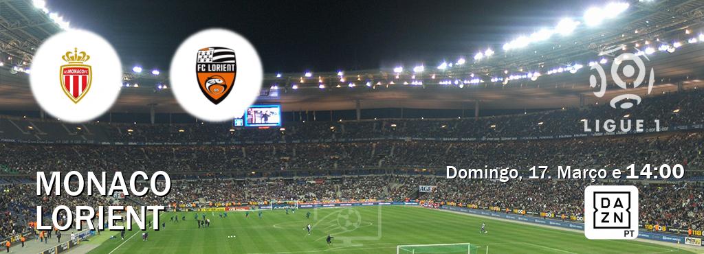 Jogo entre Monaco e Lorient tem emissão DAZN (Domingo, 17. Março e  14:00).