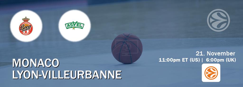 You can watch game live between Monaco and Lyon-Villeurbanne on EuroLeague TV.