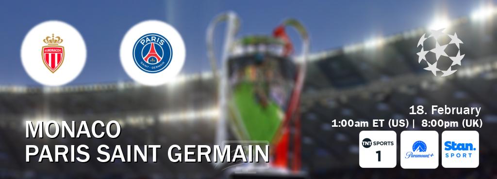 You can watch game live between Monaco and Paris Saint Germain on TNT Sports 1(UK), Paramount+(US), Stan Sport(AU).