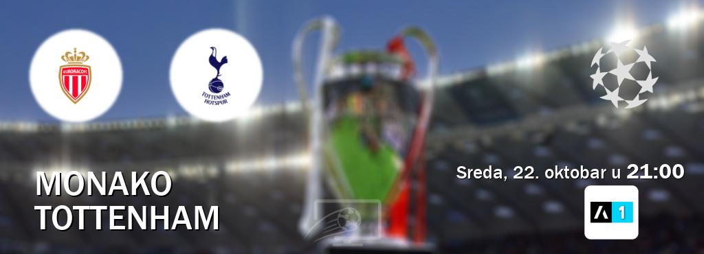 Izravni prijenos utakmice Monako i Tottenham pratite uživo na Arena Sport 1 (sreda, 22. oktobar u 21:00). Izravni prijenos utakmice Monako i Tottenham pratite uživo na Arena Sport 1 (sreda, 22. oktobar u 21:00).