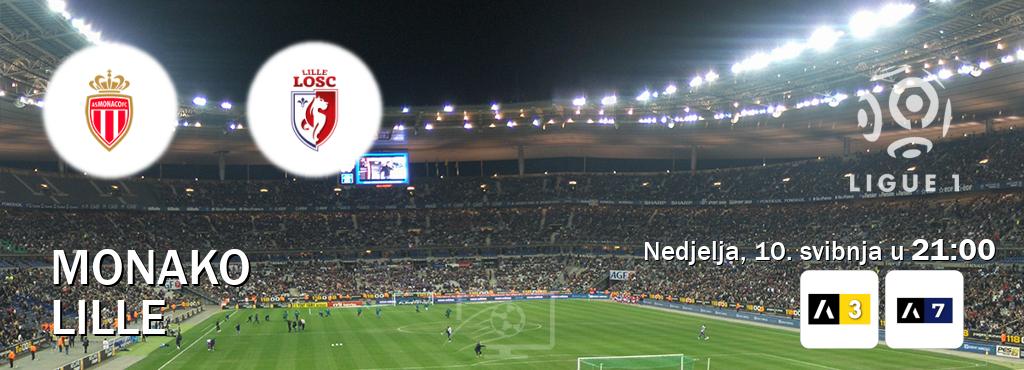 Izravni prijenos utakmice Monako i Lille pratite uživo na Arena Sport 3 i Arena Sport 7 (nedjelja, 10. svibnja u  21:00).