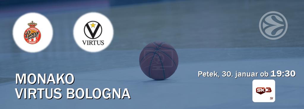 Ne zamudi prenosa tekme Monako - Virtus Bologna v živo na Sportklub 3.