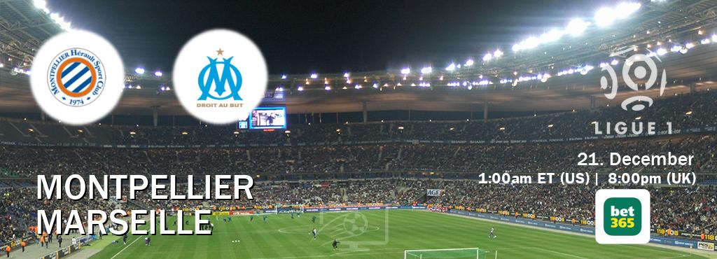 You can watch game live between Montpellier and Marseille on bet365(UK).